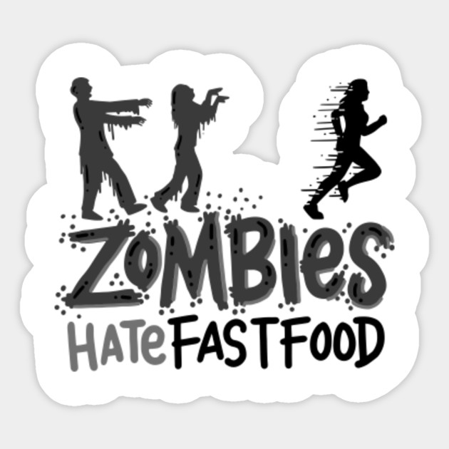 Zombies Hate Fast Food Funny T-Shirt Gym Run Away Meal